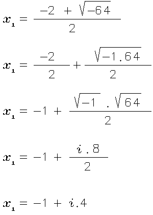 Единият корен на уравнението е -1 + i.4